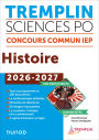 Tremplin Sciences Po Histoire Concours commun 2026-2027: 100 documents commentés