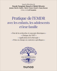 Title: Pratique de l'EMDR avec les enfants, les adolescents et leur famille, Author: Pascale Tarquinio