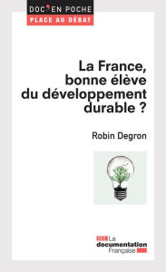 Title: La France, bonne élève du développement durable ?, Author: Robin Degron