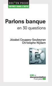 Title: Parlons banque en 30 questions, Author: Jézabel COUPPEY-SOUBEYRAN