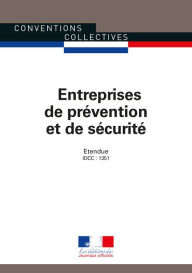 Title: Entreprises de prévention et de sécurité: Convention collective nationale étendue - IDCC : 1351 - 19ème édition - septembre 2015 - 3196, Author: Journaux officiels