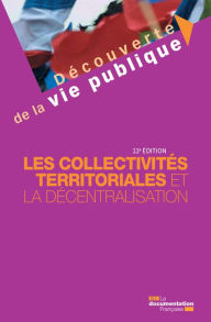 Title: Les collectivités territoriales et la décentralisation - 11e édition, Author: Michel Verpeaux