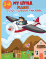MY Little Planes: The wonderful world of airplanes in your favourite colours
