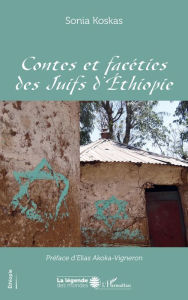 Title: Contes et facéties des Juifs d'Ethiopie, Author: Sonia Koskas