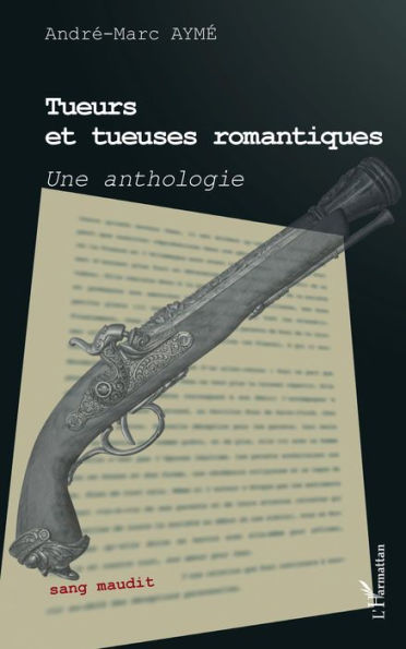 Tueurs et tueuses romantiques: Une anthologie