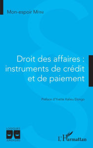 Title: Droit des affaires: Instruments de crédit et de paiement, Author: Mon-espoir Mfini