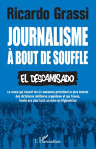 Title: Journalisme à bout de souffle: El Descamisado, Author: Ricardo Grassi