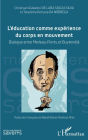 L'éducation comme expérience du corps en mouvement: Dialogue entre Merleau-Ponty et Buytendijk