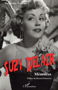 Title: Suzy Delair: Mémoires, Author: Jacqueline Willemetz