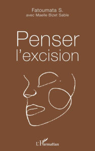 Title: Penser l'excision, Author: Fatoumata S.