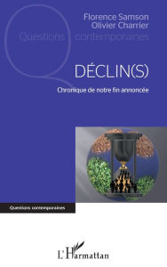 Title: Déclin(s): Chronique de notre fin annoncée, Author: Florence Samson