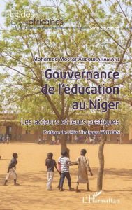 Title: Gouvernance de l'éducation au Niger: Les acteurs et leurs pratiques, Author: Mohamed Moctar Abdourahamane