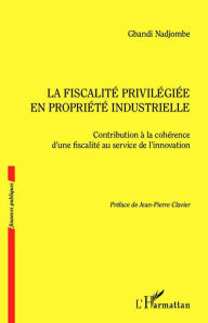 Title: La fiscalité privilégiée en propriété industrielle: Contribution à la cohérene d'une fiscalité au service de l'innovation, Author: Gbandi Nadjombe