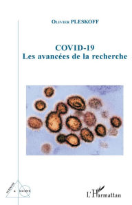 Title: COVID-19: Les avancées de la recherche, Author: Olivier Pleskoff