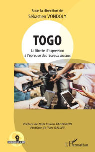 Title: Togo: La liberté d'expression à l'épreuve des réseaux sociaux, Author: Sébastien Vondoly