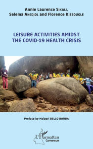 Title: Leisure activities amidst the Covid-19 health crisis, Author: Annie Laurence Sikali