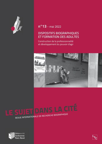 Dispositifs biographiques et formation des adultes: Construction de la professionnalité et développement du pouvoir d'agir