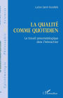 La qualité comme quotidien: Le travail pneumatologique dans l'interaction