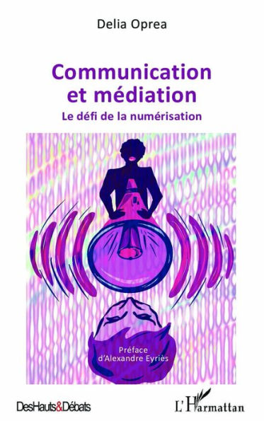 Communication et médiation: Le défi de la numérisation