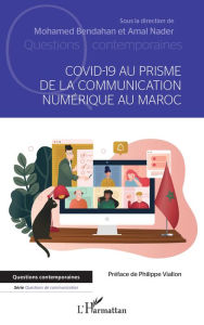 Title: Covid-19 au prisme de la communication numérique au Maroc, Author: Mohamed Bendahan