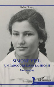 Title: Simone Veil, un parcours dans la Shoah: Une analyse, Author: Didier Chauvet