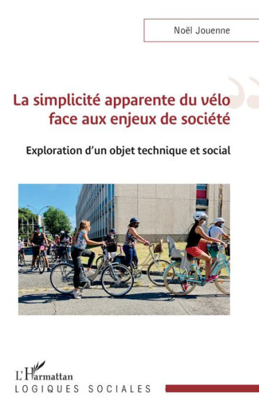 La simplicité apparente du vélo face aux enjeux de société: Exploration d'un objet technique et social