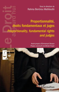 Title: Proportionnalité, droits fondamentaux et juges: Proportionality, fundamental rights and judges, Author: Emmanuel Decaux