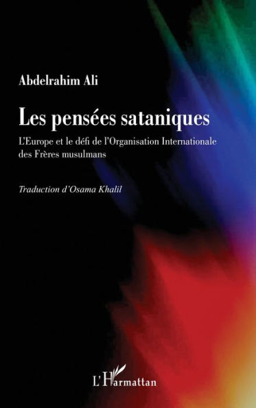 Les pensées sataniques: L'Europe et le défi de l'Organisation Internationale des Frères musulmans