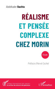 Title: Réalisme et pensée complexe chez Morin, Author: Abdelkader Bachta