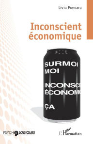 Title: Inconscient économique, Author: Liviu Poenaru