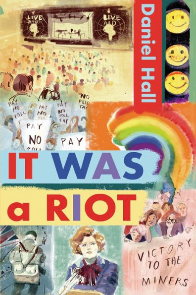 It Was a Riot: A Gripping and Emotional Coming-of-Age LGBT Fiction Novel That Exposes the Harsh Realities of Growing Up Gay in the 1980s