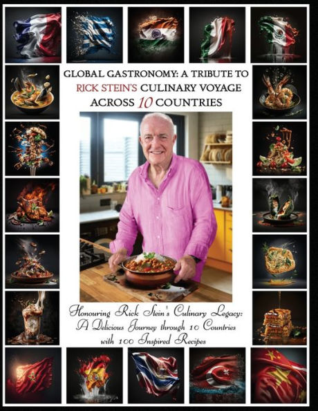 "Global Gastronomy: A Tribute to Rick Stein's Culinary Voyage Across 10 Countries"