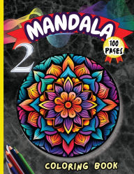 Title: Mandala 2 Coloring Book: Stress Relieving Mandala Designs for Adults Relaxation, Author: Peter