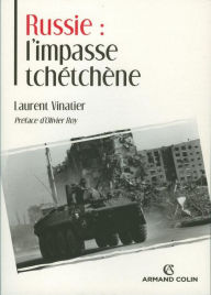 Title: Russie : l'impasse tchétchène, Author: Laurent Vinatier