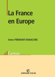 Title: La France en Europe, Author: Anne Frémont-Vanacore