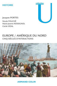 Title: Europe / Amérique du Nord: Cinq siècles d'interactions, Author: Jacques  Portes