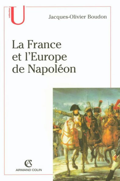 La France et l'Europe de Napoléon