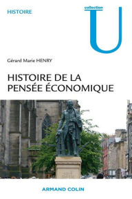 Title: Histoire de la pensée économique, Author: Gérard Marie Henry