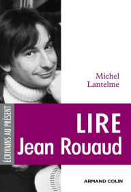 Title: Lire Jean Rouaud, Author: Michel Lantelme