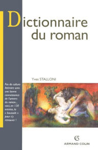 Title: Dictionnaire du roman, Author: Yves Stalloni