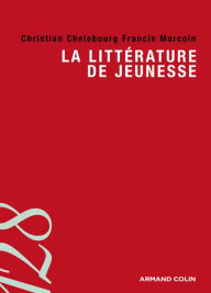 Title: La littérature de jeunesse, Author: Francis Marcoin