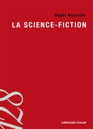 Title: La science-fiction, Author: Roger Bozzetto