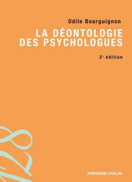 Title: La déontologie des psychologues, Author: Odile Bourguignon