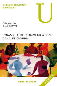 Title: Dynamique des communications dans les groupes, Author: André Guittet