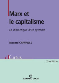 Title: Marx et le capitalisme: La dialectique d'un système, Author: Bernard Chavance