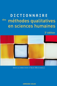 Title: Dictionnaire des méthodes qualitatives en sciences humaines, Author: Armand Colin