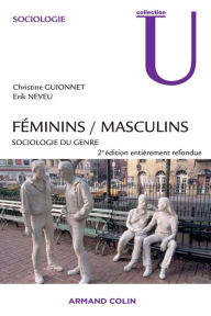 Title: Féminins / Masculins: Sociologie du genre, Author: Christine Guionnet