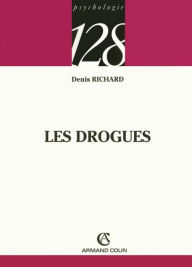 Title: Les drogues, Author: Denis Richard