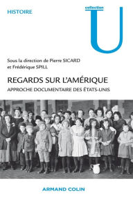 Title: Regards sur l'Amérique: Approche documentaire des Etats-Unis, Author: Pierre Sicard