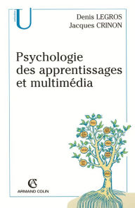 Title: Psychologie des apprentissages et multimédia, Author: Denis Legros